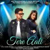 About Tere Aali Song